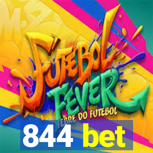 844 bet